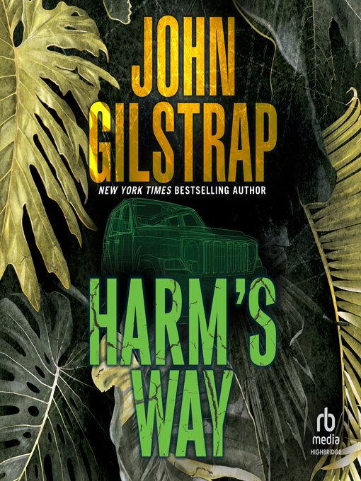 Title details for Harm's Way by John Gilstrap - Available